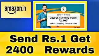 Loot Offer || Amazon  Send 1 Rs And Get 2400 Rs* Offer All New And Old User