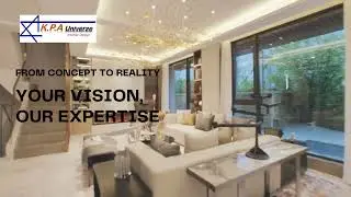 Concept to Reality: Your Vision, Our Expertise | by KPA Universe Interior Design