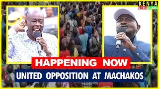LIVE - United Opposition Leaders to speak from Machakos - Kalonzo, Gachagua, Matiangi, Karua