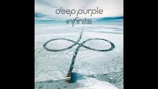 DEEP PURPLE - Infinite 2017 full album