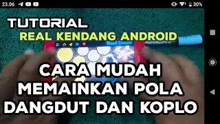 Tutorial❗Cara mudah memainkan pola dangdut dan koplo di real kendang android