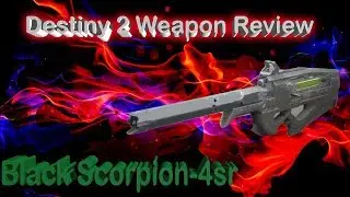 Destiny 2 Black Scorpion Weapon Review