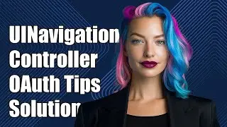 UINavigationController and OAuth Presentation Issues: Solutions and Tips