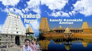 Varadharaja Perumal & Kamakshi Amman Temple #fulltravelguide #inhindi #Kanchipuram #tamilnadu
