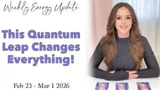 🌌 This Quantum Leap Changes Everything! Feb 23 - March 1 2026 Ascension Energy Update ✨
