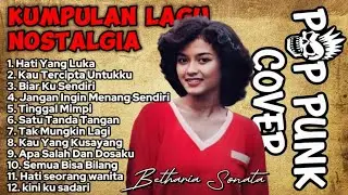 Kumpulan Lagu Nostalgia Betharia Sonata | Pop Punk Cover Soplestone Ningrat (Full Album)