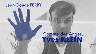 Yves KLEIN [Comme des Anges...]