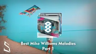 Best of Mike Williams Melodies in Piano (Free Midi)