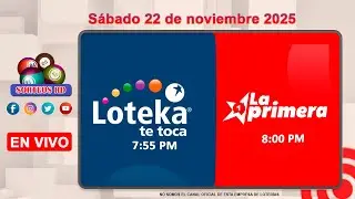 Loteka y la Primera en vivo 🎰|  S&aacute;bado 22 de noviembre 2025&ndash; 7:55 PM