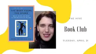 The Body Keeps the Score - Book Club - Tuesday, April 21