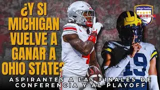 ¿Y SI MICHIGAN GANA A OHIO STATE? ASPIRANTES A LAS FINALES con Juanma Ramallo (@nohuddleok)