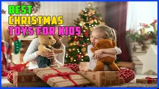 TOP 5 Best Christmas Toys For Kids 2025
