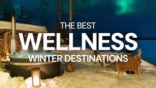 Best Wellness Winter Destinations for Corporate Couples in 2024