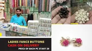 FANCY BUTTONS | LADIES METAL BUTTONS | LATKHAN | 3D FLOWERS | CHINA BUTTON | MOTI BUTTONS