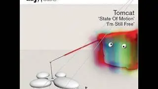 Tomcat - State Of Motion