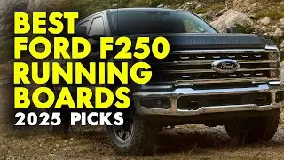 Топ-5: Лучшие подножки для Ford F250 | Лучшие подножки для Ford F250 | США