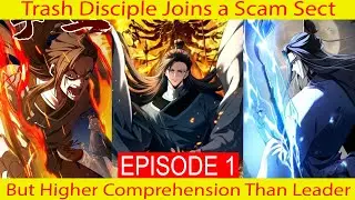 (1) Trash Disciple Joins a Scam Sect But Higher Comprehension Than Leader - Manhwa Recap