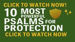 10 Most Powerful Psalms for Protection &ndash; Listen & Feel God&rsquo;s Shield Over You