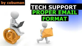 Proper Tech Support Email Formatting and Communication