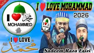 I Love Mohammad || Nadeem Raza Faizi // Viral Naat // M W Nurani Center 