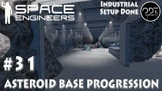 [#31] SPACE ENGINEERS Ep.31 - Asteroid Base Progression