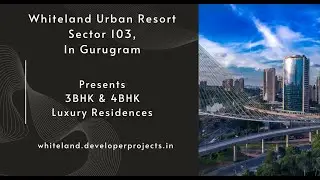 Whiteland Urban Resort Sector 103 In Gurugram | Powered by Comfortable