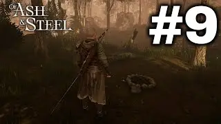 Of Ash and Steel | Part 9: Becoming a True Ranger
