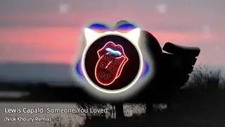 Lewis Capaldi-Someone You Loved (Nick Khoury Remix)