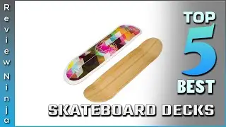 Top 5 Best Skateboard Decks Review in 2022