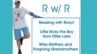 Reading w/ Ricky - Wise Mothers and Forgiving Grandmothers