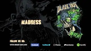 Blaze Out - Madness