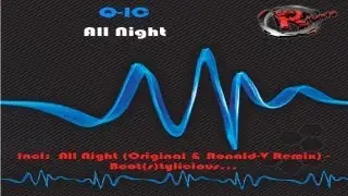 Q-IC - All Night (Ronald V Remix) (HD) Official Records Mania
