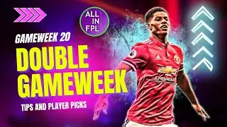 FPL GW20 | Double Gameweek Deep-Dive | Picks and Strategy
