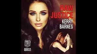 Raw Justice by Kerry Barnes | Full Audiobook