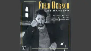 You Don't Know What Love Is (Live At Maybeck Recital Hall, Berkeley, CA / October 24, 1993)