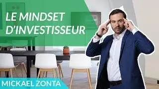 IMMOBILIER : Le MINDSET de l'investisseur !