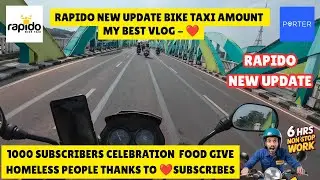 ❤️Rapido New Update Bike Taxi | 1000 Subscribers Celebration #porter #rapido #chennai #motovlog