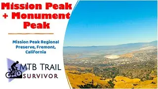 Mission Peak + Monument Peak in Fremont California