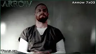 Arrow 7x03 Trailer 