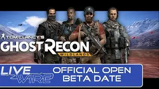 Ghost Recon Wildlands OPEN Beta Date Announced! What to Expect in the Ghost Recon Wildlands Beta