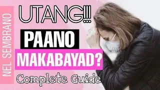 Paano Makabayad Ng Utang Ngayon 2021? (Complete Guide)