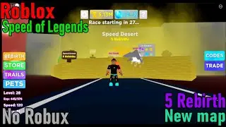I got 5 Rebirth and Unlock new map in Legends of Speed Roblox