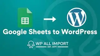 How to Import Google Sheets to WordPress (Fast & No Code)