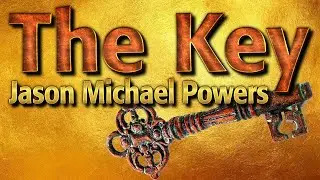 The Key - Channeled Poem