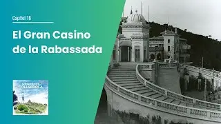 16. El Gran Casino de la Rabassada