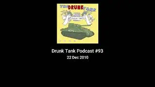 Drunk Tank Podcast #93