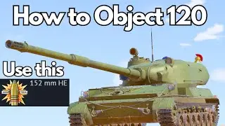 How To Object 120 In War Thunder