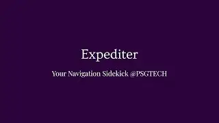 Expediter - Your Navigation Sidekick @PSGTECH - The Sullys - Build for PSG Submission