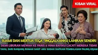 Aku Berjuang Antara Hidup & Mati, Suami & Mertua Malah Foya-foya! Balas Dendam Istri Sah Berakhir !!