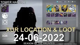 Xur Location & Loot Inventory (24-6-2022, Tower Hangar)